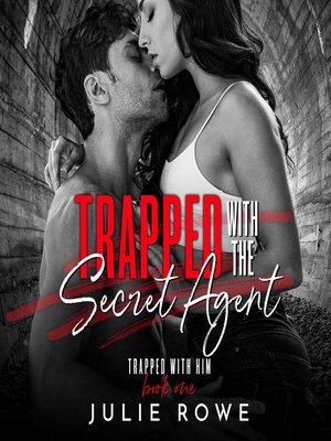 cover image of Trapped with the Secret Agent